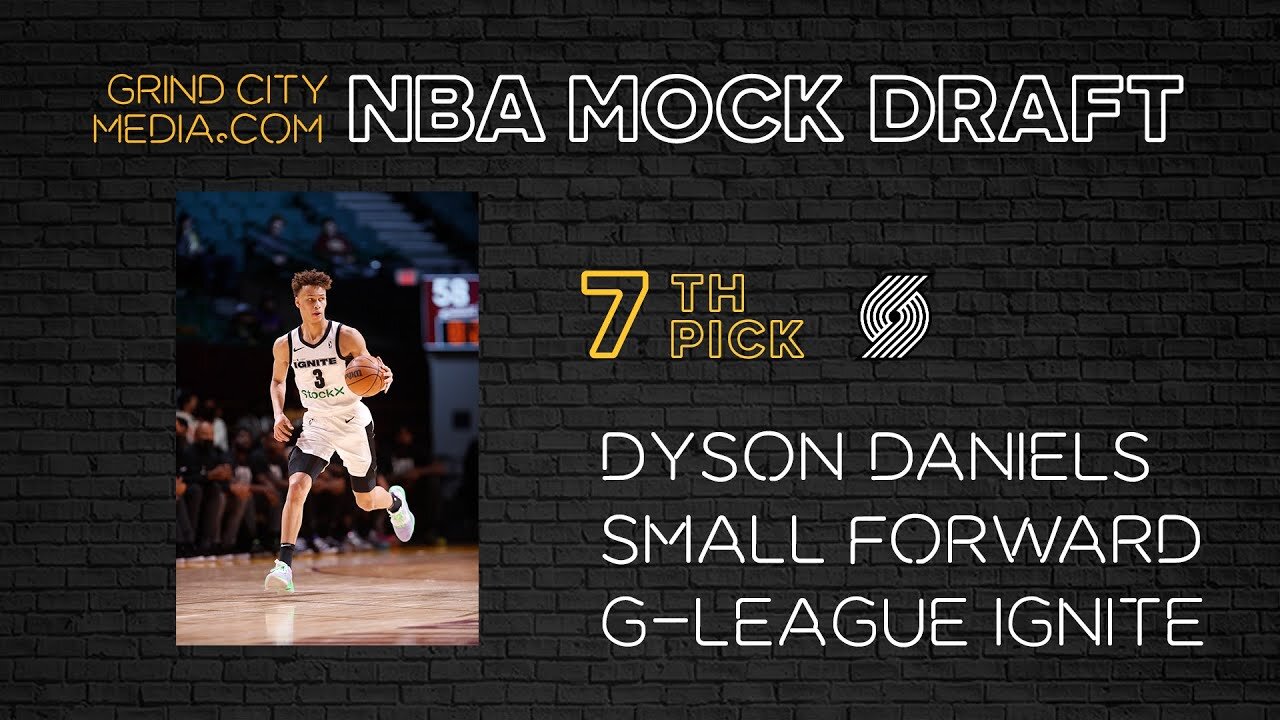 2022 Nba Mock Draft Dyson Daniels As 7 Pick To Portland Trail Blazers Grind City Media 