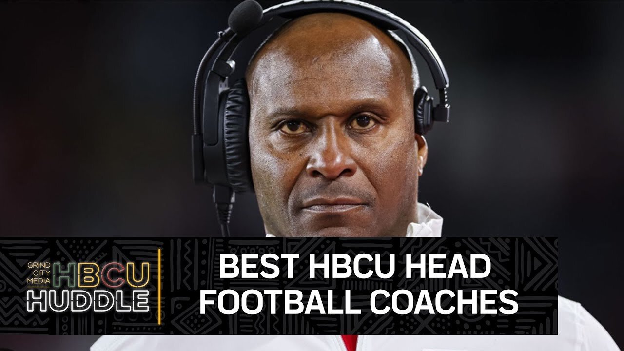 Best HBCU Head Football Coaches HBCU Huddle Grind City Media