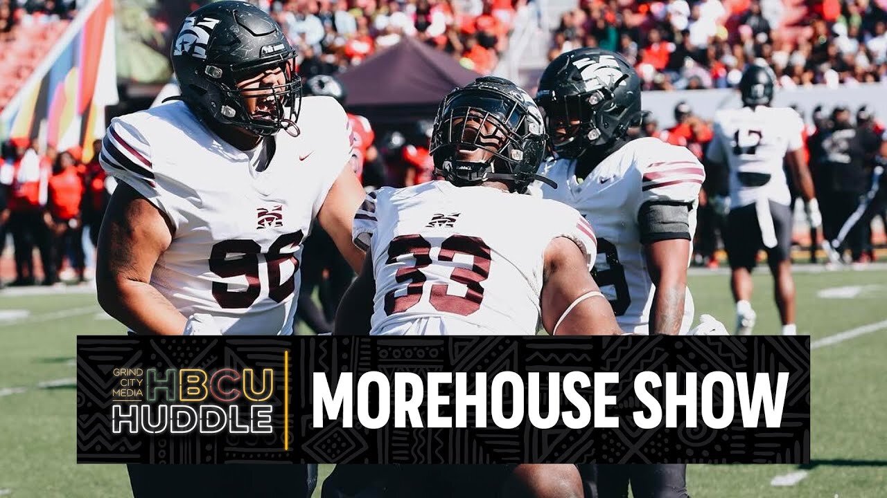 The Morehouse Show Hbcu Huddle Grind City Media
